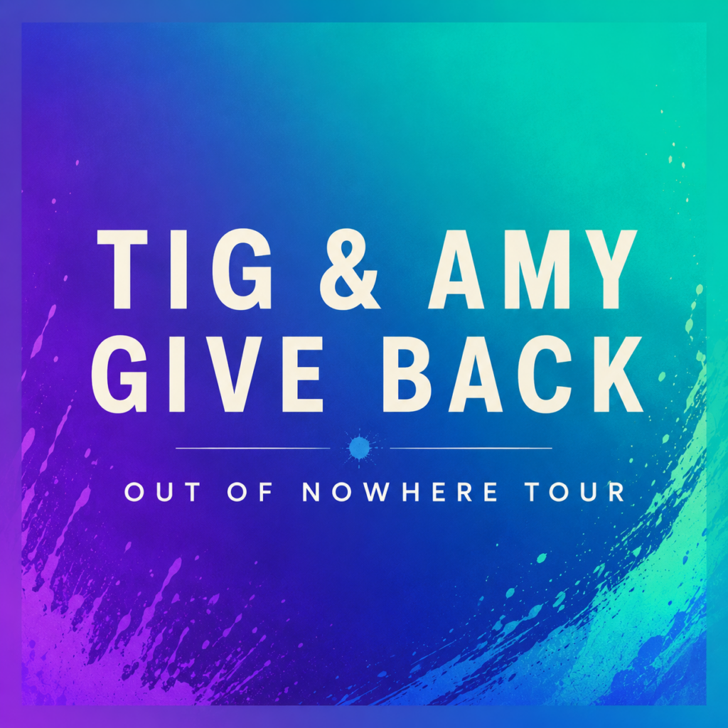 Tig and Amy Give Back Tour Cover